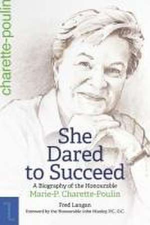 She Dared to Succeed de Fred Langan