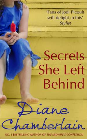 Secrets She Left Behind de Diane Chamberlain