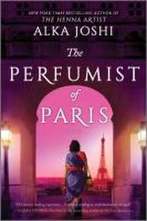 The Perfumist of Paris de Alka Joshi