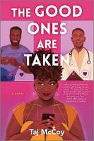 The Good Ones Are Taken de Taj Mccoy