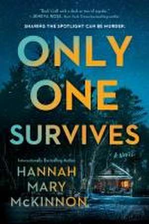 Only One Survives de Hannah Mary McKinnon