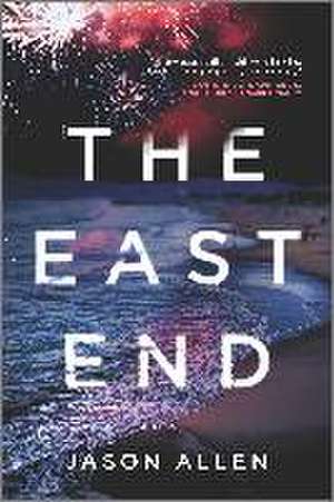 THE EAST END de Jason Allen