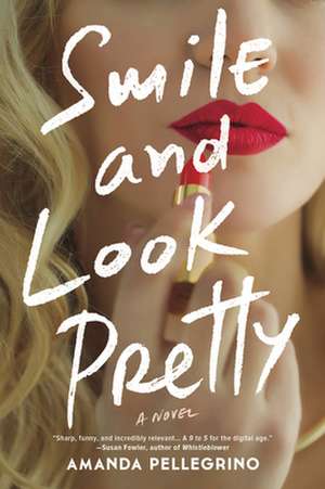 SMILE & LOOK PRETTY de AMANDA PELLEGRINO