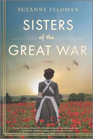 Sisters of the Great War de Suzanne Feldman