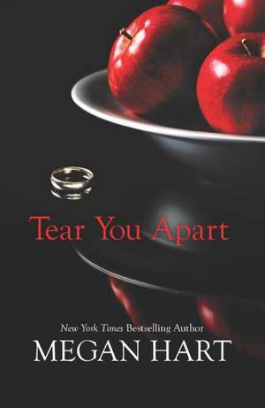 Tear You Apart de Megan Hart