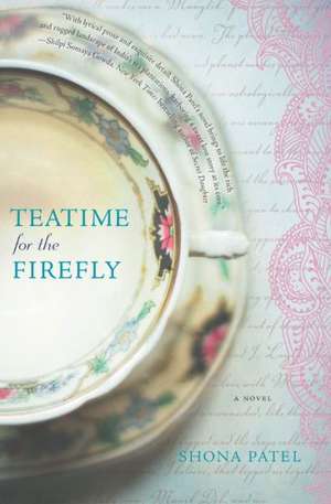 Teatime for the Firefly de Shona Patel