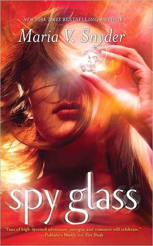 Spy Glass de Maria V. Snyder