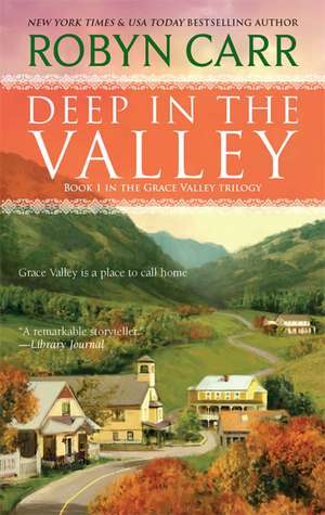 Deep in the Valley de Robyn Carr