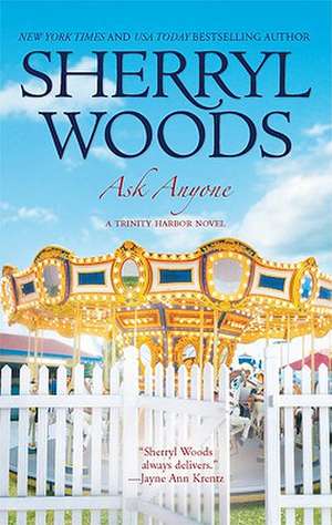 Ask Anyone de Sherryl Woods