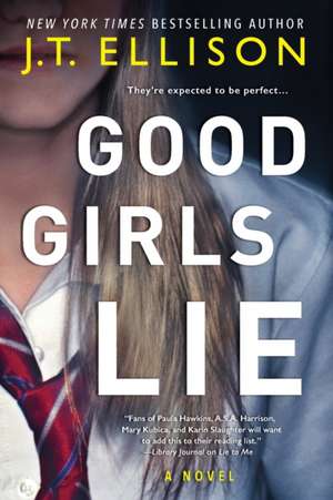 Good Girls Lie de J. T. Ellison