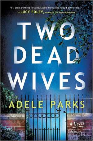 Two Dead Wives de Adele Parks