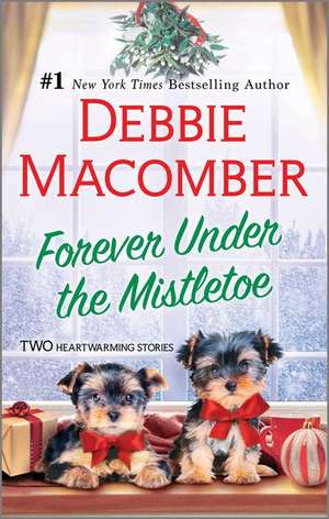 Forever Under the Mistletoe de Debbie Macomber