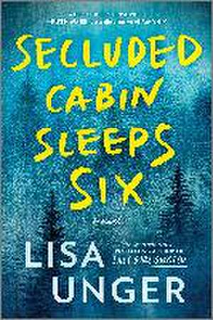 Secluded Cabin Sleeps Six de Lisa Unger