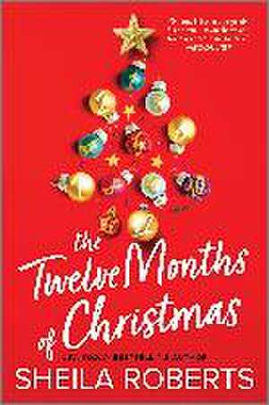 The Twelve Months of Christmas de Sheila Roberts