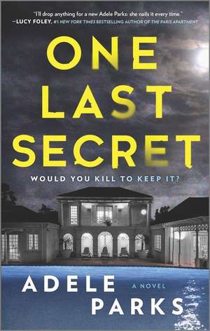 One Last Secret de Adele Parks