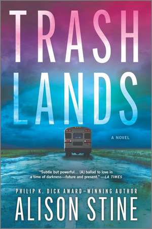 Stine, A: Trashlands