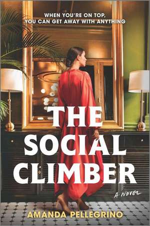 The Social Climber de Amanda Pellegrino