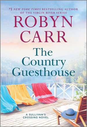 The Country Guesthouse de Robyn Carr