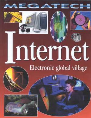 Internet: Electronic Global Village de David Jefferis