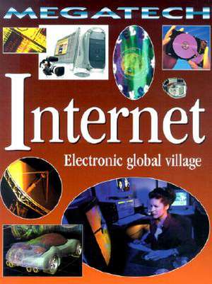 Internet: Electronic Global Village de David Jefferis