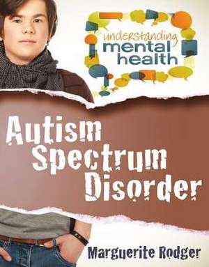 Autism Spectrum Disorder de Marguerite Rodger