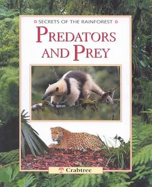 Predators and Prey de Michael Chinery