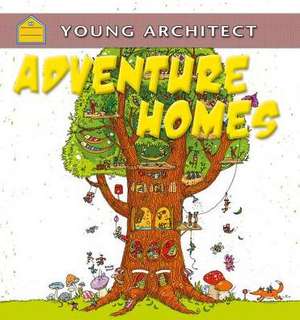 Adventure Homes de Gerry Bailey