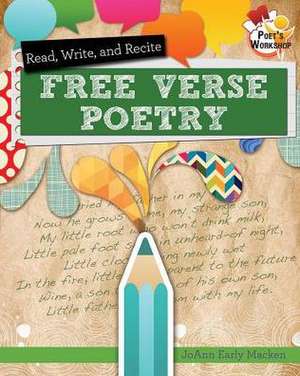 Read, Recite, and Write Free Verse Poems de JoAnn Early Macken