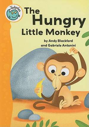 The Hungry Little Monkey de Andy Blackford