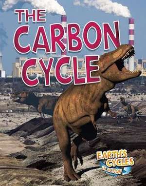 The Carbon Cycle de Diane Dakers