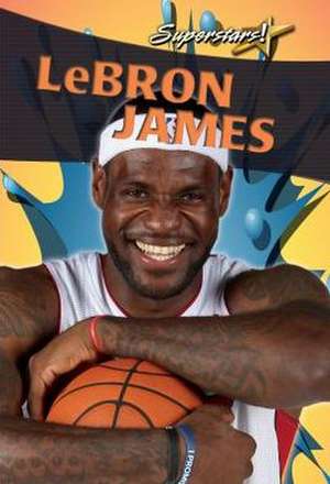 Lebron James de Rachel Stuckey