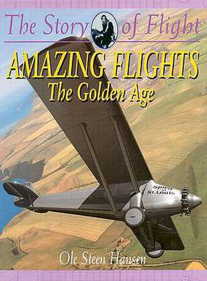 Amazing Heights: The Golden Age de Ole Steen Hansen