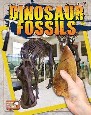 Dinosaur Fossils de Natalie Hyde