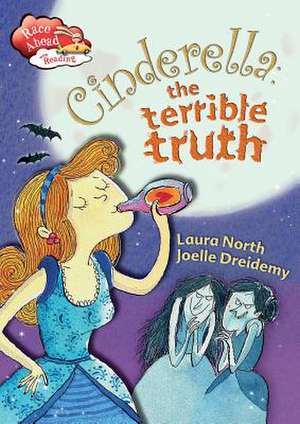 Cinderella: The Terrible Truth de Laura North