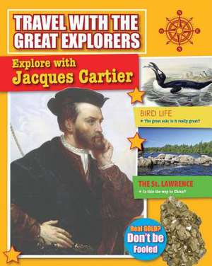 Explore with Jacques Cartier de Marie Powell