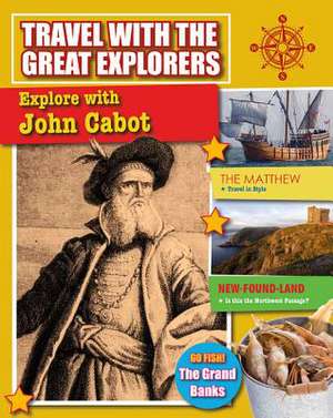 Explore with John Cabot de Lisa Dalrymple