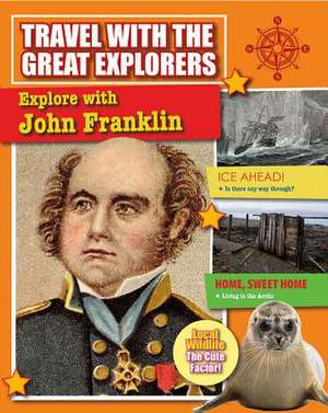 Explore with John Franklin de Cynthia O'Brien