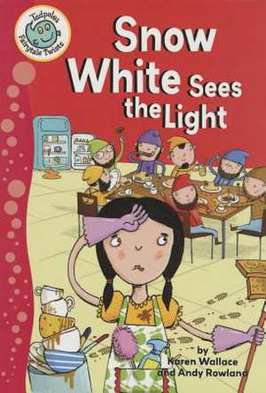 Snow White Sees the Light de Karen Wallace