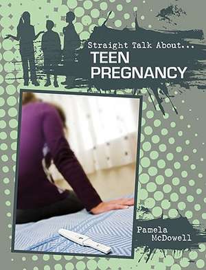 Teen Pregnancy de Pamela McDowell