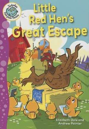 Little Red Hen's Great Escape de Elizabeth Dale