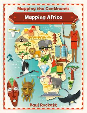 Mapping Africa de Paul Rockett