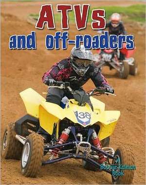 Atvs and Off-Roaders de Lynn Peppas