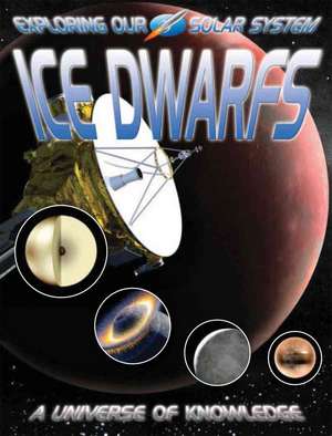 Ice Dwarfs: Pluto and Beyond de David Jefferis