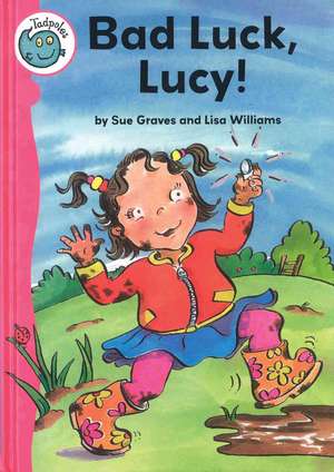 Bad Luck, Lucy! de Sue Graves