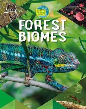 Forest Biomes de Louise A Spilsbury