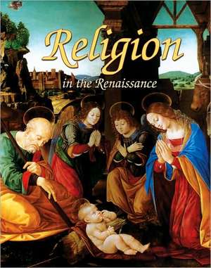 Religion in the Renaissance de Lizann Flatt