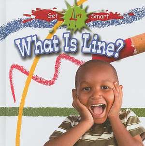 What Is Line? de Susan Markowitz-Meredith