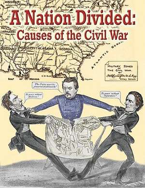 A Nation Divided: Causes of the Civil War de Jeff Putnam