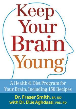 Keep Your Brain Young de Fraser Smith