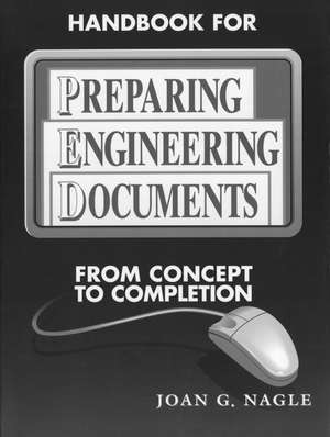 Handbook for Preparing Engineering Documents de Joan G Nagle